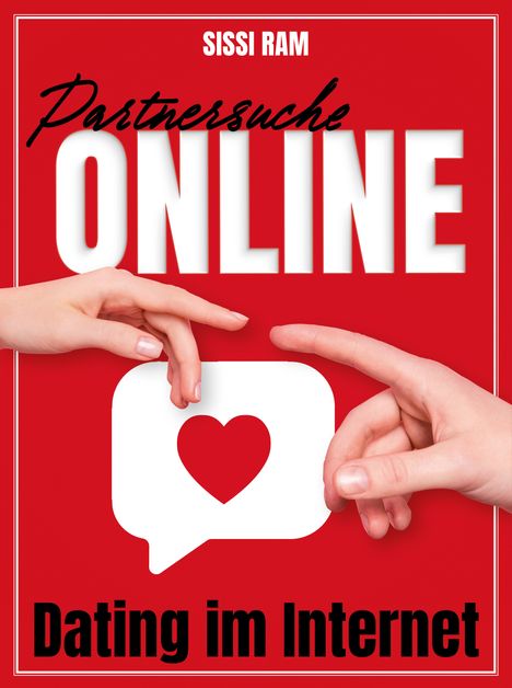 Sissi Ram: Partnersuche online, Buch