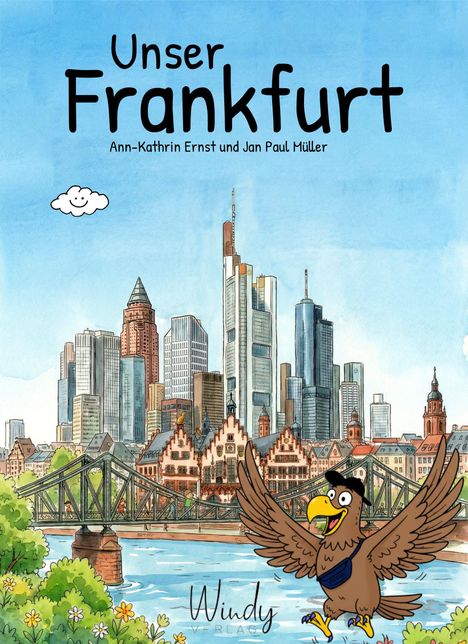 "Unser Frankfurt" oben. Illustration von Frankfurter Skyline, Brücke, Fluss und Adler mit erhobenen Flügeln.