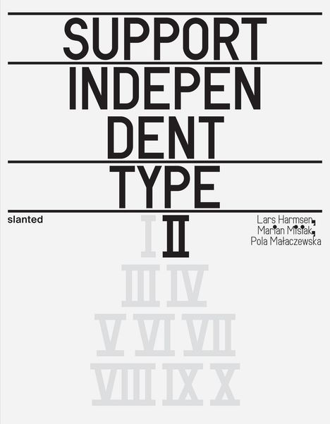 Support Independent Type II, Buch