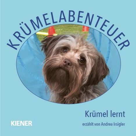 Andrea Irsigler: Krümelabenteuer - Krümel lernt, Buch