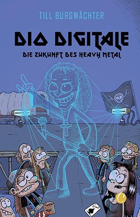 Till Burgwächter: Dio digitale. Die Zukunft des Heavy Metal, Buch