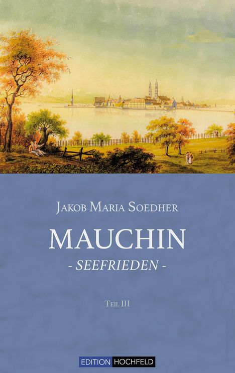 Jakob Maria Soedher: Mauchin - Seefrieden, Buch