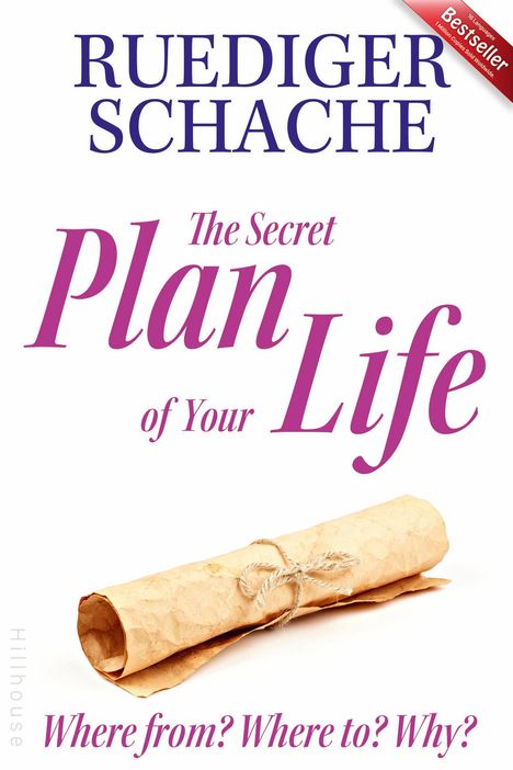 Ruediger Schache: The Secret Plan Of Your Life, Buch
