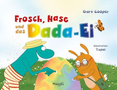 "Frosch, Hase und das Dada-Ei" farbenfrohes Cover mit einem Frosch in Badehose und Hase mit Brille vor einem Ei.