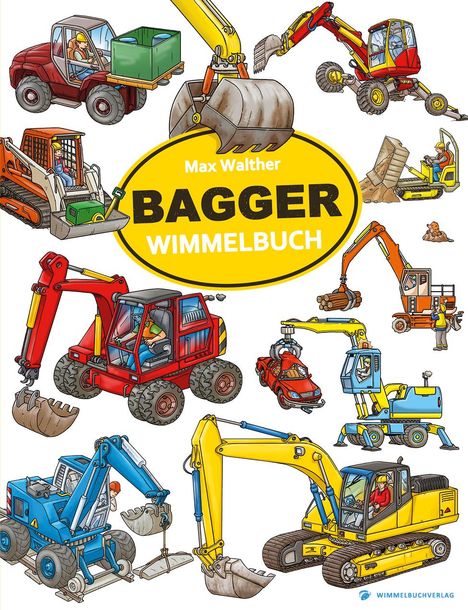 Max Walther: Bagger Wimmelbuch, Buch