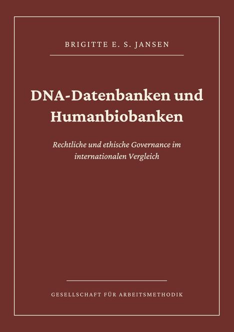 "DNA-Datenbanken und Humanbiobanken" von Brigitte E. S. Jansen. Roter Hintergrund, klare Schrift.