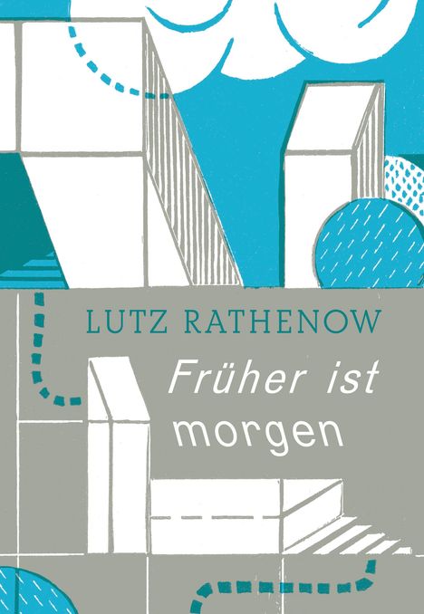 Lutz Rathenow: Früher ist morgen, Buch