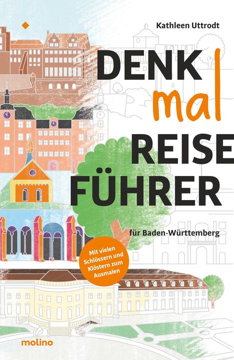 Kathleen Uttrodt: Denkmalreiseführer für Baden-Württemberg, Buch