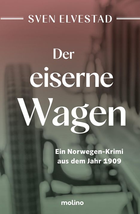 Sven Elvestad: Der eiserne Wagen, Buch