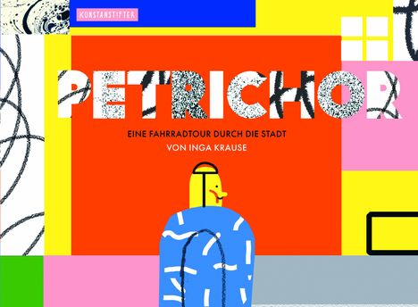 Inga Krause: Petrichor, Buch