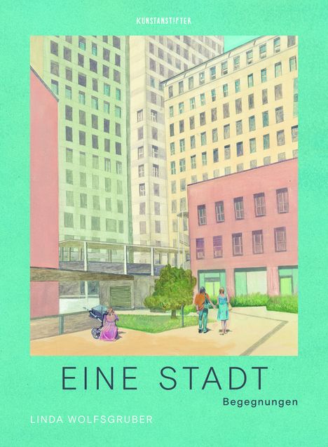 Linda Wolfsgruber: Eine Stadt, Buch