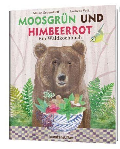 "Moosgrün und Himbeerrot: Ein Waldkochbuch" von Maike Neuendorff und Andreas Volk. Ein Bär, Pflanzen und zwei Vögel.