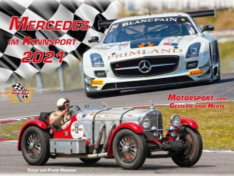Frank Pommer: Pommer, F: Mercedes im Rennsport Kalender 2021, Kalender