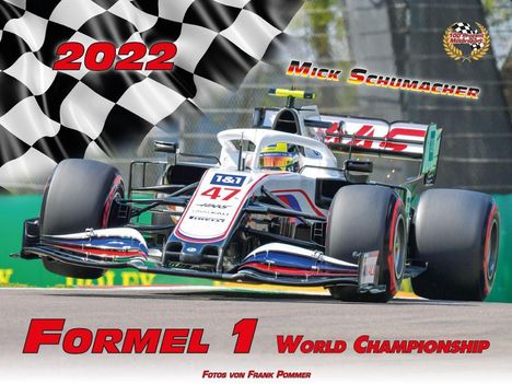 Frank Pommer: Formel 1 World Championship 2022, Kalender