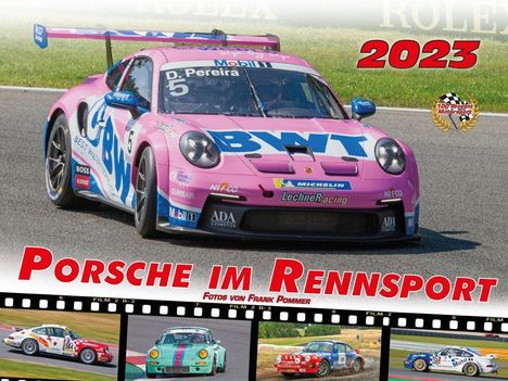 Frank Pommer: Porsche im Rennsport 2023, Kalender