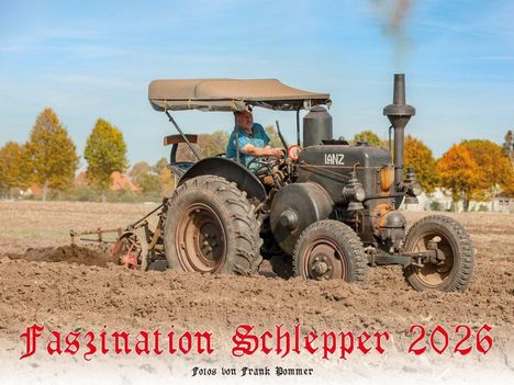 Frank Pommer: Faszination Schlepper Kalender 2026, Kalender