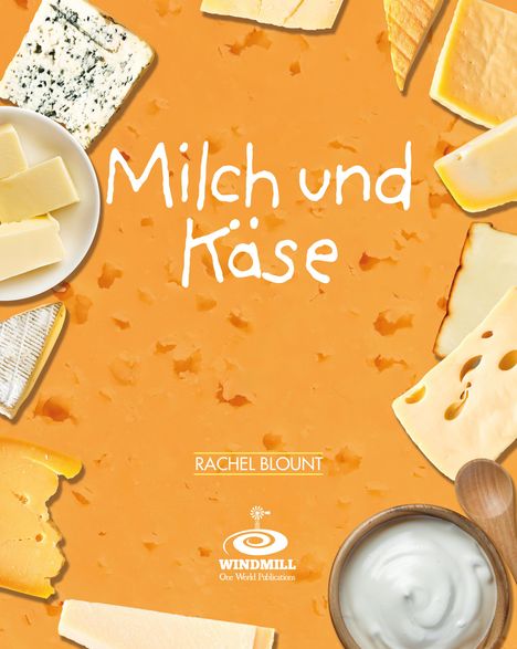 Rachel Blount: Milch und Käse, Buch