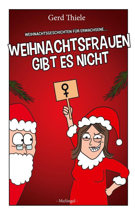 Gerd Thiele: Weihnachtsfrauen gibt es nicht, Buch