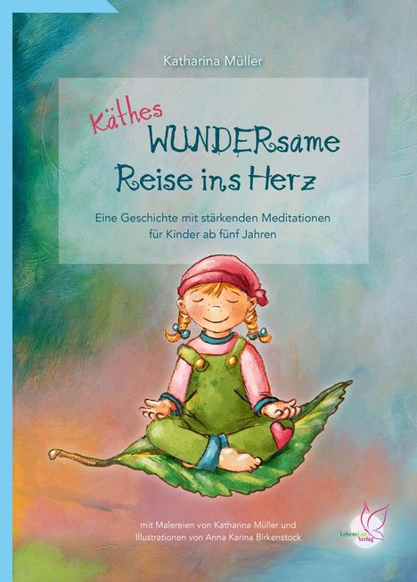 Katharina Müller: Käthes WUNDERsame Reise in Herz, Buch