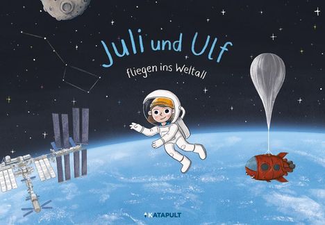 Katapult: Juli und Ulf fliegen ins Weltall, Buch