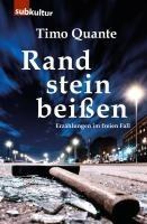 Timo Quante: Randsteinbeißen, Buch