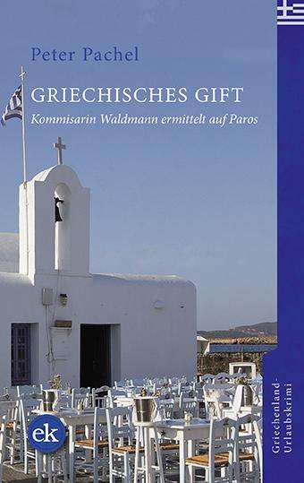Peter Pachel: Griechisches Gift, Buch