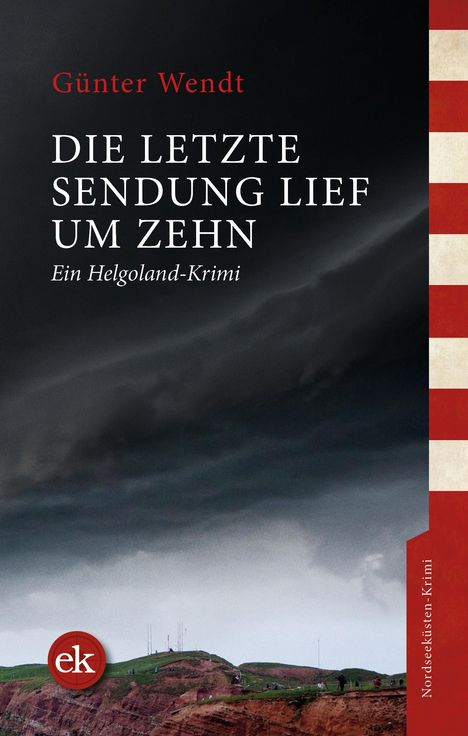 Günter Wendt: Die letzte Sendung lief um zehn, Buch