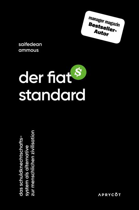 Saifedean Ammous: Der Fiat-Standard, Buch
