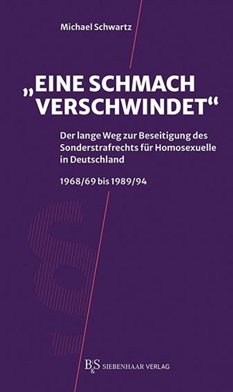 Michael Schwartz: "Eine Schmach verschwindet", Buch