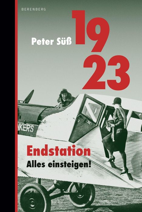 Peter Süß: 1923 Endstation. Alles einsteigen!, Buch