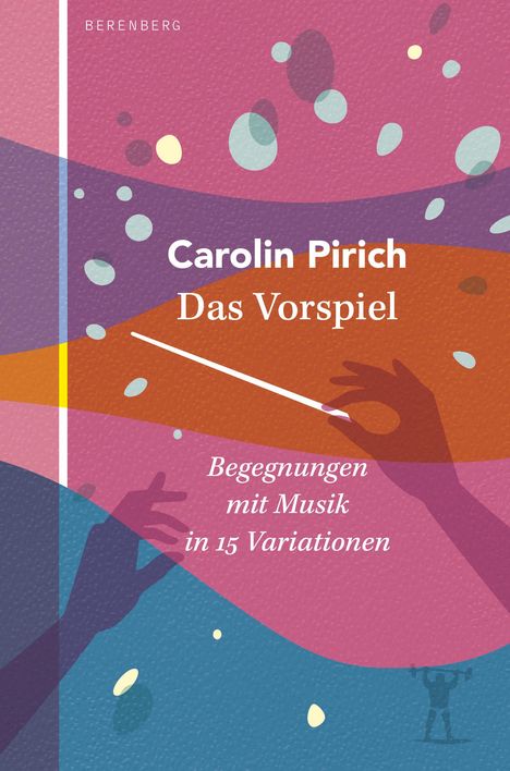 Carolin Pirich: Das Vorspiel, Buch