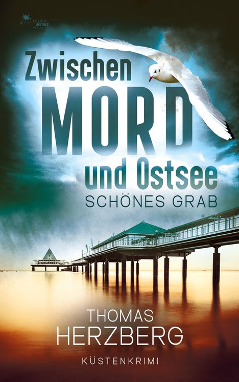 Thomas Herzberg: Herzberg, T: Schönes Grab (Zwischen Mord und Ostsee - Küsten, Buch