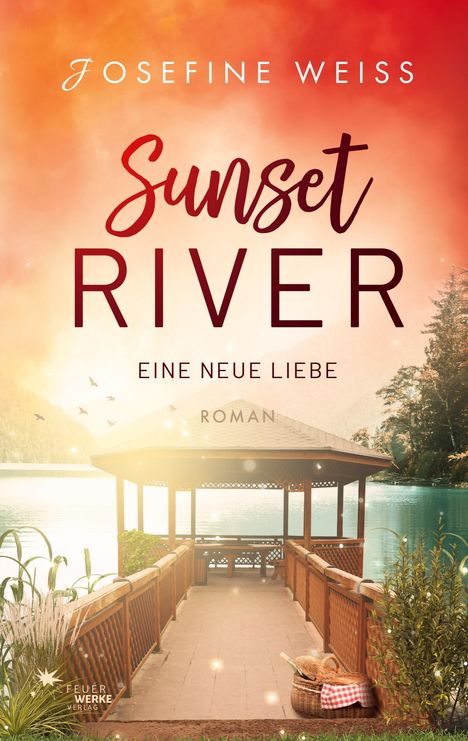 Josefine Weiss: Eine neue Liebe (Sunset River 3), Buch