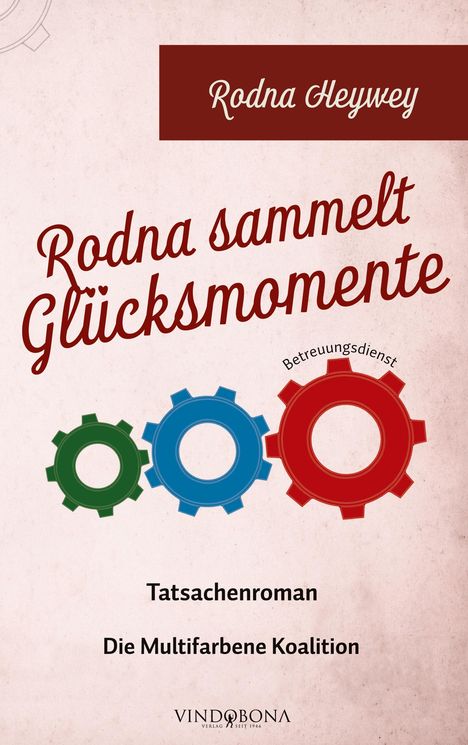 Rodna Heywey: Rodna sammelt Glücksmomente, Buch