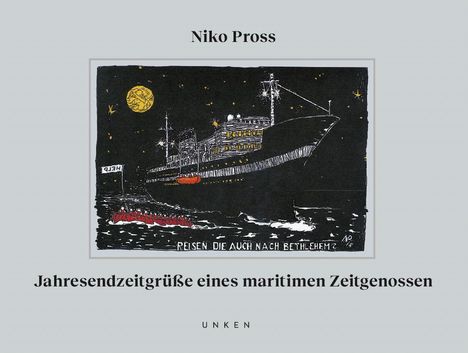 Nico Pross: Jahresendzeitgrüße eines maritimen Zeitgenossen, Buch
