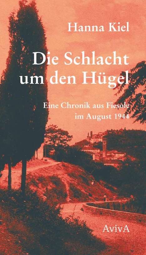 Hanna Kiel: Die Schlacht um den Hügel, Buch