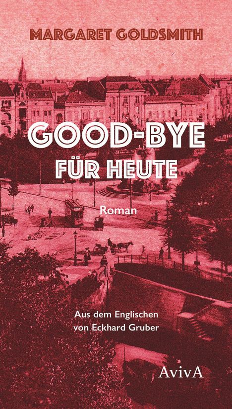 Margaret Goldsmith: Good-bye für heute, Buch