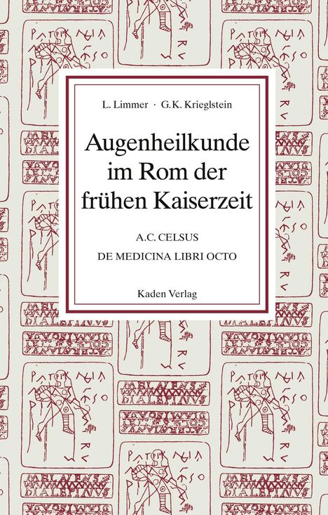 Ludwig Limmer: Augenheilkunde im Rom der frühen Kaiserzeit, Buch