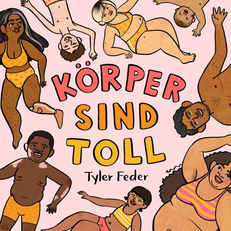 Tyler Feder: Körper sind toll, Buch