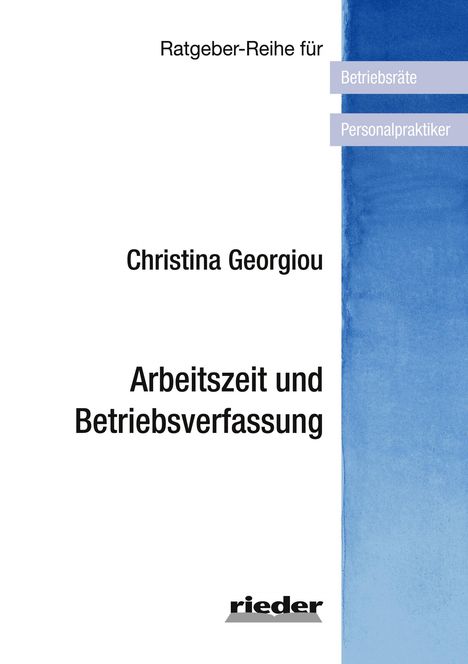 Christina Georgiou: Arbeitszeit und Betriebsverfassung, Buch