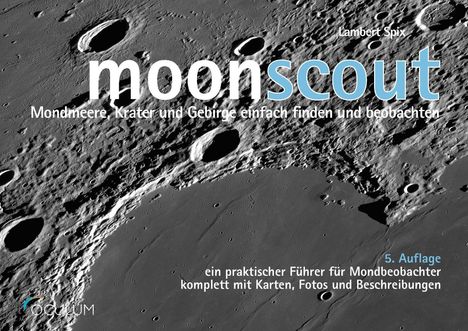 Text: „moonscout“, „Mondmeere, Krater und Gebirge ...“, Bild zeigt Mondoberfläche mit Kratern und Gebirgen.