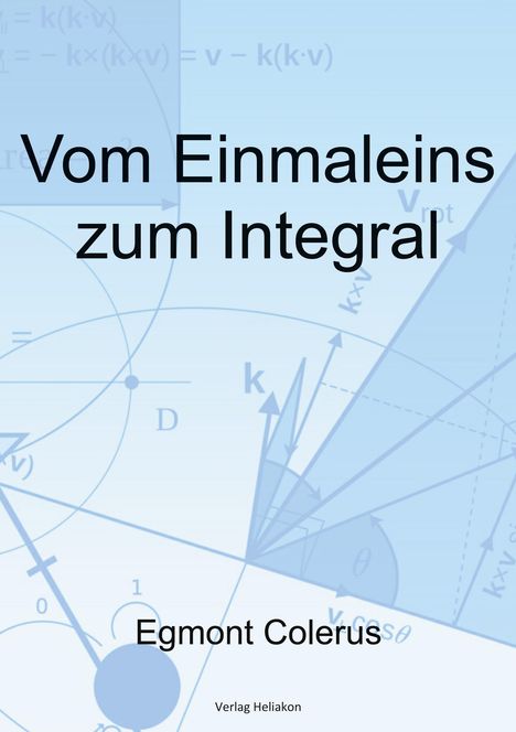 Egmont Colerus: Vom Einmaleins zum Integral, Buch