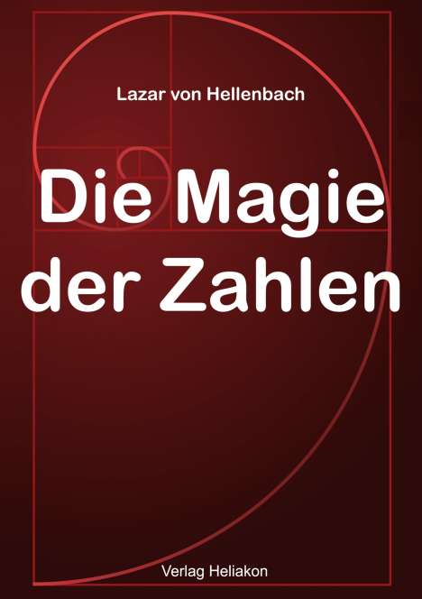 Lazar Von Hellenbach: Die Magie der Zahlen, Buch