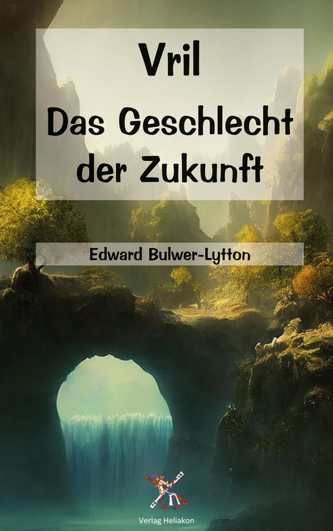 Edward Buwler-Lytton: Vril - Das Geschlecht der Zukunft, Buch