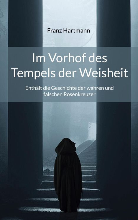 Franz Hartmann: Im Vorhof des Tempels der Weisheit, Buch