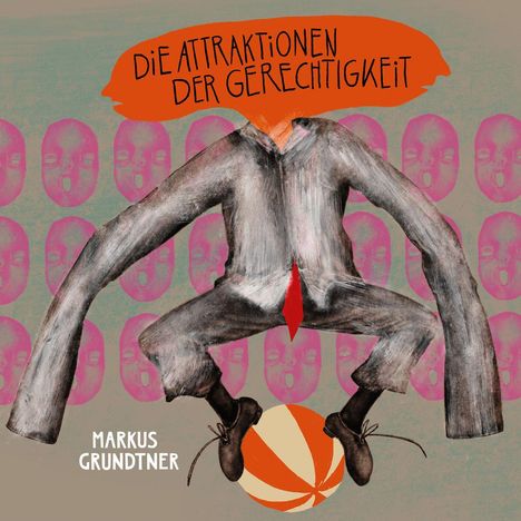 „Die Attraktionen der Gerechtigkeit“. Illustration: Person balanciert auf einem Ball, im Hintergrund pinke Gesichter.