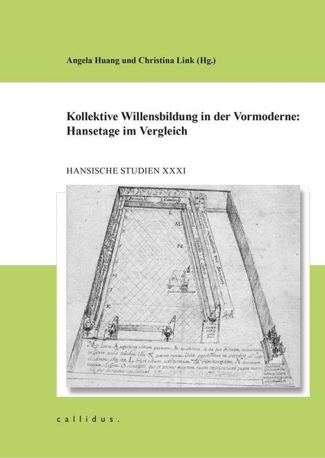 Kollektive Willensbildung in der Vormoderne: Hansetage im Vergleich, Buch