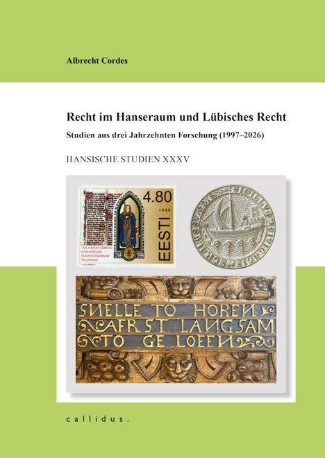 "Recht im Hanseraum und Lübisches Recht" steht in der Mitte. Es gibt drei Bilder: eine Briefmarke, ein Siegel und ein holzgeschnitztes Schild.