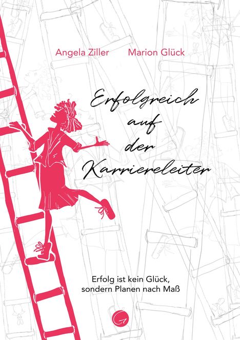 Marion Glück: Erfolgreich auf der Karriereleiter, Buch