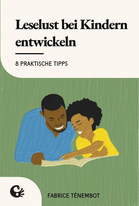 Fabrice Ténembot: Leselust bei Kindern entwickeln, Buch